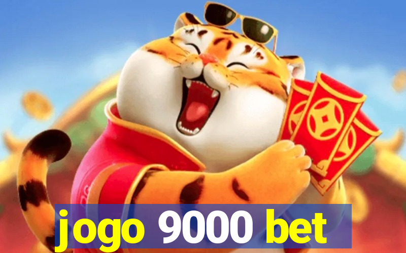 jogo 9000 bet
